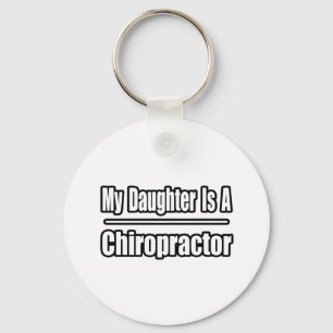 Meine Tochter ist Chiropraktikerin Schlüsselanhänger