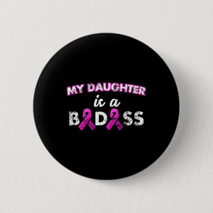 Meine Tochter ist ein Byd Brustkrebs Button
