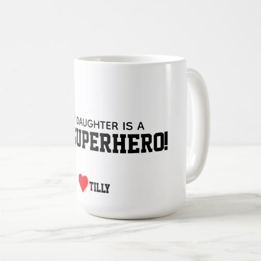meine Tochter ist ein Superheld Kaffeetasse (VorderseiteRechts)