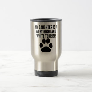 Meine Tochter ist ein Westhochland weißes Terrier Reisebecher