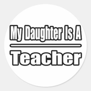 Meine Tochter ist Lehrerin Runder Aufkleber