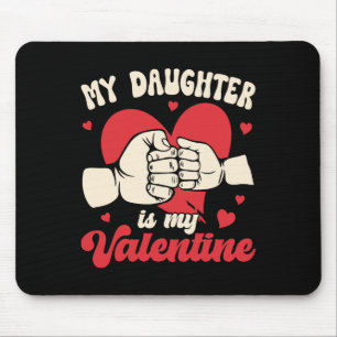 Meine Tochter ist mein Valentinsgruß Faust zum Vat Mousepad