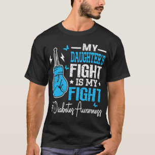 Meine Tochter kämpft gegen Typ 1 Diabetes T-Shirt