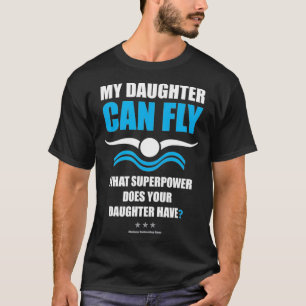 Meine Tochter kann den Vater der Superpower-Mama s T-Shirt