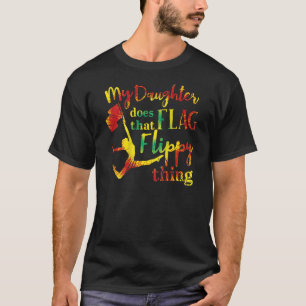 Meine Tochter macht diese Fahne schwindelerregende T-Shirt