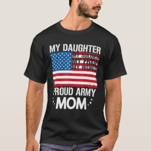 Meine Tochter, mein Soldat, ist stolz auf die Mama T-Shirt