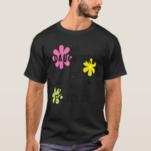 Meine Töchter sind für immer meine besten Freunde_ T-Shirt
