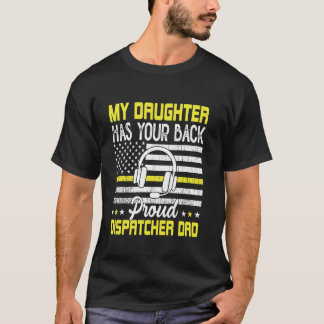 Meine Tochter stolzer Dispatcher Vater Dispatcher T-Shirt