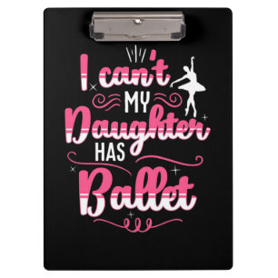 Meine Tochter tanzt mit Ballett Klemmbrett