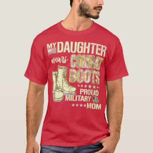 Meine Tochter trägt Kampfstiefel, stolze Militär-M T-Shirt