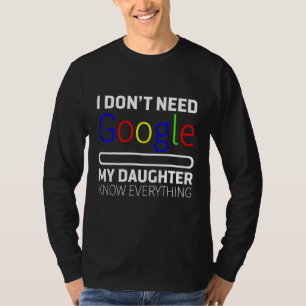 Meine Tochter weiß alles T-Shirt