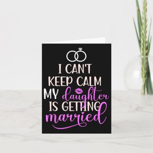 Meine Tochter wird Mutter der Braut heiraten Karte (Vorderseite)