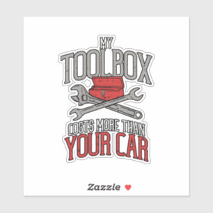 Meine Toolbox kostet mehr als dein Auto Mechanic G Aufkleber
