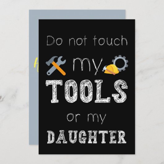 Meine Tools oder meine Tochter Funny Meme nicht To Einladung (Vorne/Hinten)