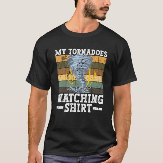 Meine Tornados beobachten Meteorologe Storm Chasin T-Shirt (Vorderseite)