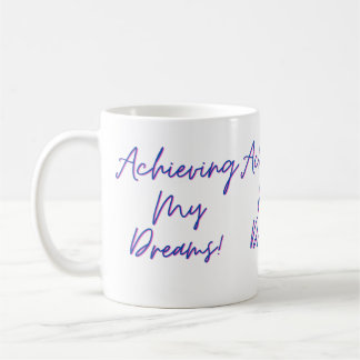 Meine Träume verwirklichen Tasse