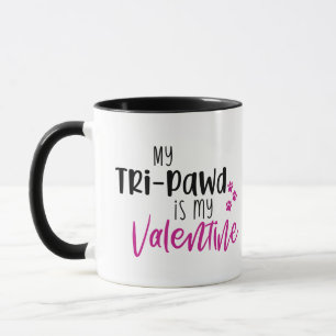 Meine Tri-pawd ist Meine Valentine-Tasse Tasse