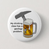 Meine Trinkklasse hat ein Geologieproblem Button (Vorderseite)