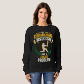 Meine Trinkmannschaft hat ein Kricketproblem Cric Sweatshirt (Vorne ganz)