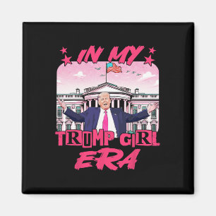 Meine Trump Girl Era Magnet
