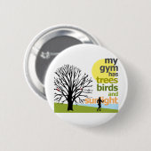 Meine Turnhalle hat Bäume Button (Vorne & Hinten)