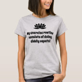 Meine Übungsroutine lotus Witz T-Shirt (Vorderseite)