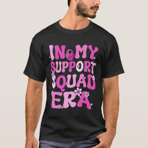 Meine Unterstützungskundschaft Ära Groovy Brustkre T-Shirt