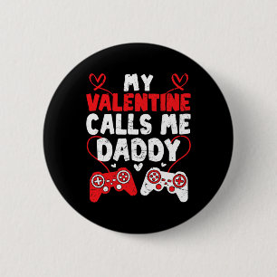 Meine Valentine nennt mich Daddy Gamer Vater Valen Button