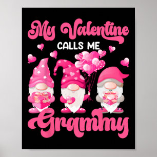 Meine Valentinstage rufen mich Grammy Pink Gnomies Poster