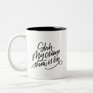 Meine Verbrechen-Show Zweifarbige Tasse