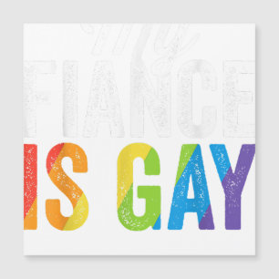 Meine Verlobte ist schwules Shirt LGBT Gay Pride H Magnetkarte