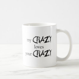Meine verrückten Lieben Ihr verrücktes Kaffeetasse