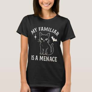 Meine vertraute Bedrohung Hexenkatze Design Süße G T-Shirt