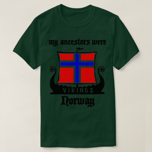 Meine Vorfahren besuchten Norwegen T-Shirt (Design vorne)