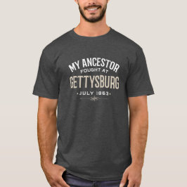 Meine Vorfahren kämpften in Gettysburg T-Shirt
