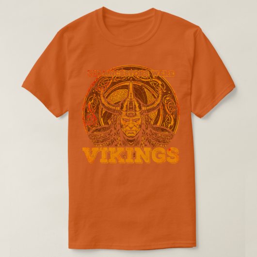 Meine Vorfahren waren Wikinger 2 T-Shirt (Design vorne)
