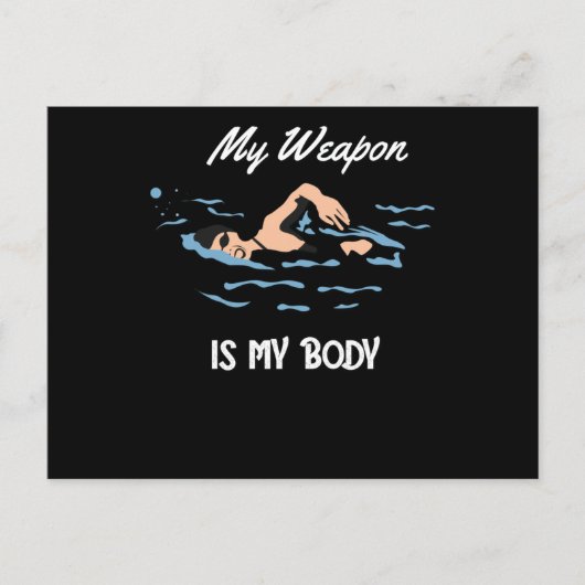 Meine Waffe ist mein Körper - Swim Quote Design Postkarte (Vorderseite)
