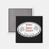 meine Wahl Mini Schnauzer Magnet (Vorderseite/Rückseite)