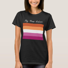 Meine wahren Farben, LGBTQ+, lesbische Flaggenfarb T-Shirt