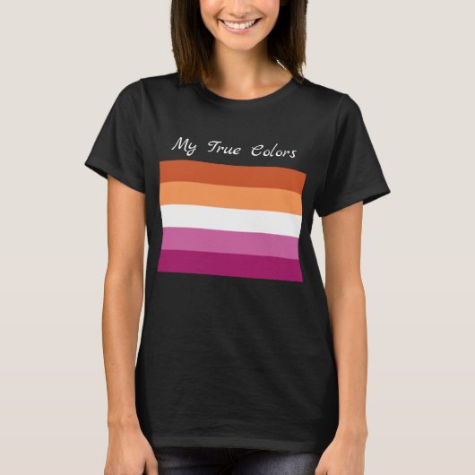 Meine wahren Farben, LGBTQ+, lesbische Flaggenfarb T-Shirt (Vorderseite)