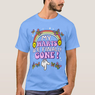 Meine Warzen sind endlich weg Lustig Peinlich Erwa T-Shirt
