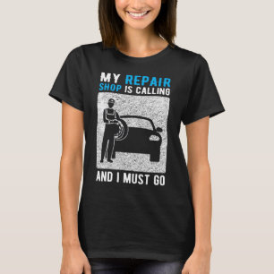 Meine Werkstatt ruft an und ich muss T - Shirt geh