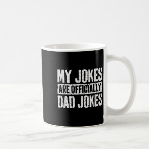 Meine Witze sind offiziell Dad Jokes Shirt Männer Kaffeetasse