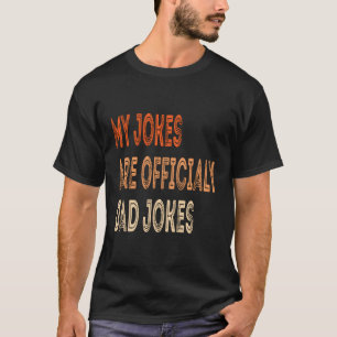 Meine Witze sind Vater-Witze, der neue Vater-Tag T-Shirt