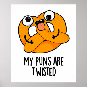 Meine Wortspiele sind verdreht lustige Brezel-Wort Poster