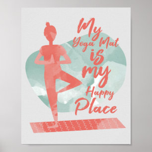 Meine Yogamatte ist mein glücklicher Ort Poster