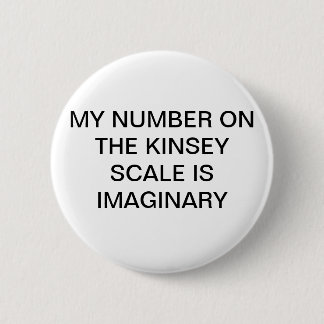Meine Zahl auf der Kinsey Skala ist eingebildetes Button