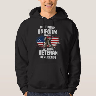 Meine Zeit in Uniform ist vorbei, aber ein Veteran Hoodie