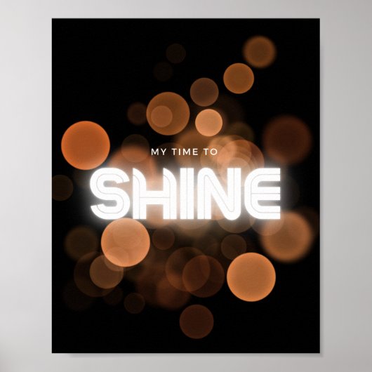 Meine Zeit zu leuchten Poster (Vorne)