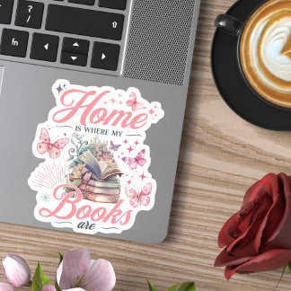 Meine Zuhause ist dort, wo mein Buch ist Aufkleber